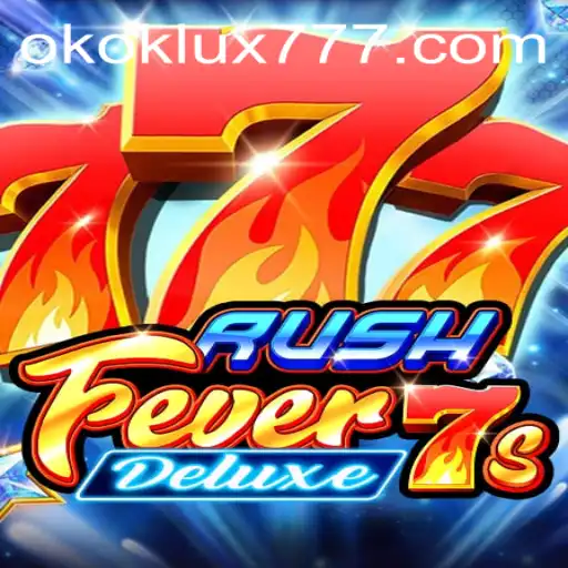 RushFever7sDeluxe: Uma Experiência de Jogo Inovadora com OKOK LUX