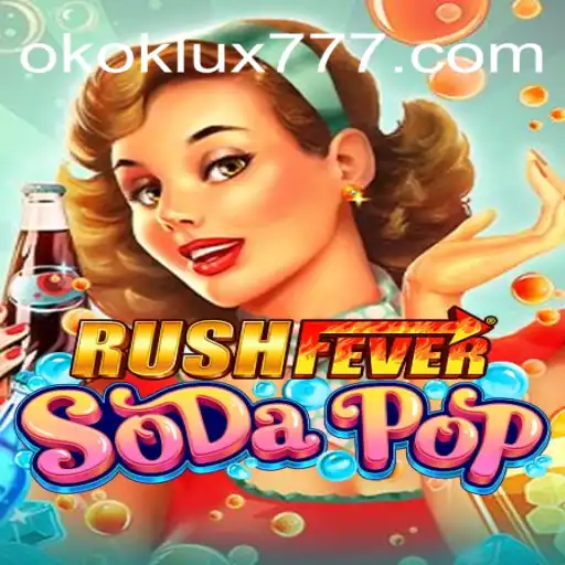 Explorando o Mundo de RushFeverSodaPop e as Intrigas do OKOK LUX