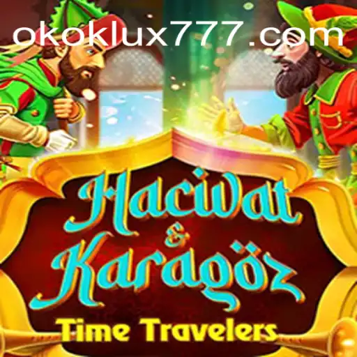 Descubra o Encantador Mundo de HacivatandKaragoz: O Clássico Revisado com OKOK LUX